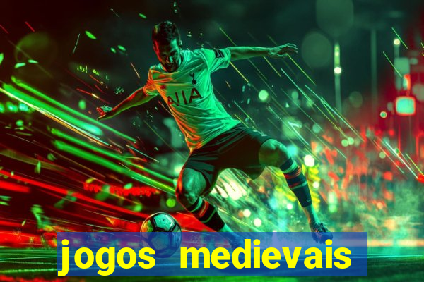 jogos medievais para celular